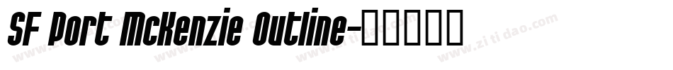 SF Port McKenzie Outline字体转换